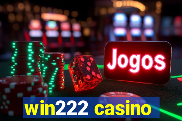 win222 casino